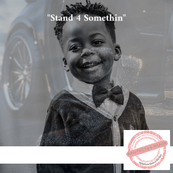 Stand 4 Something